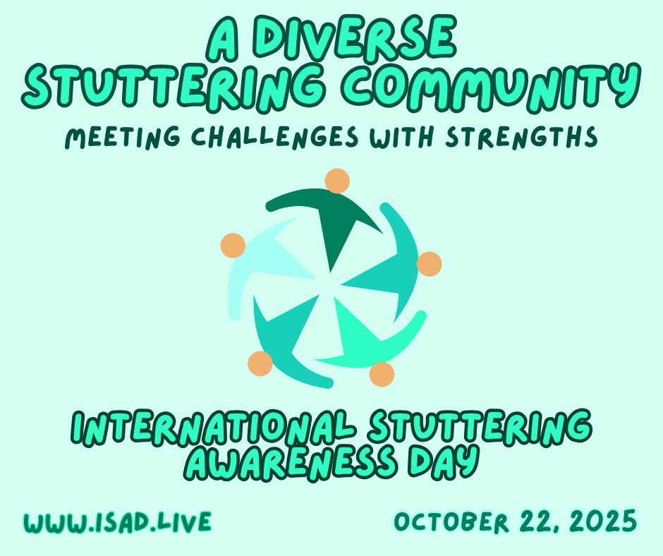 Text: A diverse stuttering community - meeting challenges with strengths International stuttering awareness day www.isad.live October 22, 2025 Picture: a circle of people on light green background